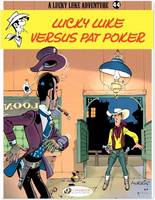 Lucky Luke (english version) - Tome 44 - Lucky Luke versus Pat Poker