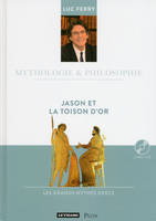 Mythologie & philosophie, 11, Jason et la Toison d'or