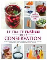 Le traité Rustica de la conservation / sécher, confire, saler, fumer, stériliser, congeler, mettre s