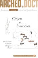 Objets et symboles, De la culture matérielle à l’espace culturel