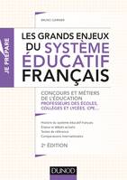 Les grands enjeux du système éducatif français - 2e éd. - Concours et métiers de l'éducation, Concours et métiers de l'éducation