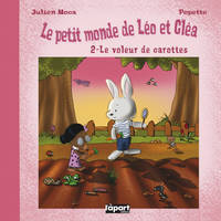 Le petit monde de Léo et Cléa, 2, Le voleur de carottes, Le Voleur de carottes