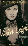 Vivien Leigh. Biographie, biographie