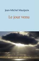 Le jour venu