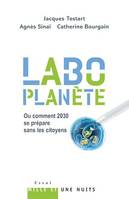 «Labo-planète», Ou comment 2030 se prépare sans les citoyens