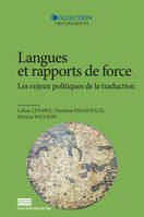 Langues et rapports de force, Les enjeux politiques de la traduction