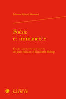 Poésie et immanence, Étude comparée de l'oeuvre de jean follain et elizabeth bishop