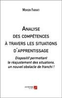 Analyse des compétences à travers les situations d'apprentissage, Dispositif permettant le réajustement des situations, un nouvel obstacle de franchi !