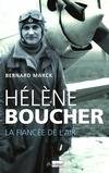 Hélène Boucher, la fiancée de l'air, la fiancée de l'air