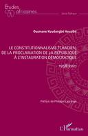 Le constitutionnalisme tchadien, de la proclamation de la république à l'instauration démocratique, 1958-2021