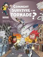 Comment SURVIVRE à une TORNADE ?