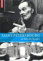 Saint-Pétersbourg : Au-delà des façades, 18 rencontres dans les cours intérieures