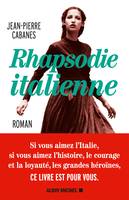 Rhapsodie italienne, Le temps des serments, le temps des hommes, le temps des femmes