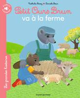 Petit Ours Brun va à la ferme - Les grandes histoires à lire et à écouter