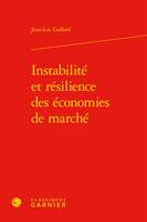 Instabilité et résilience des économies de marché