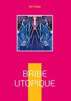 Bribe utopique, Poésie