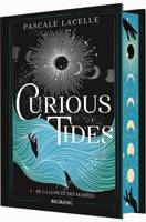 1, Curious Tides, T1 : De la Lune et des Marées (édition reliée)