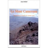 Le Mont Cameroun - contribution à l'étude du versant wouri, contribution à l'étude du versant wouri