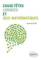 Casse-têtes logiques et jeux mathématiques