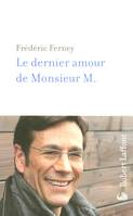 Le dernier amour de Monsieur M., roman