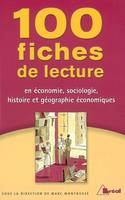 100 fiches de lecture en économie, classes préparatoires économiques et commerciales, 1er et 2e cycles universitaires