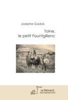 Toine, le petit fountgillenc