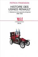 Histoire des usines Renault. Naissance de la grande entreprise (1893-1939)