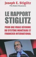 Rapport Stiglitz, Pour une vraie réforme du système monétaire et fiancier international