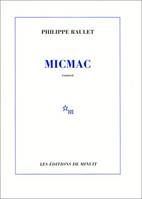 Micmac [roman], [roman]