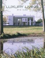 Luxury living, By B+ villas