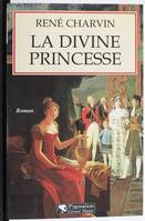 Divine princesse (La), roman