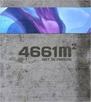 4661 m2, Art in prison.