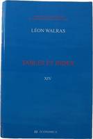 Oeuvres économiques complètes / Auguste et Léon Walras., 14, Tables et index