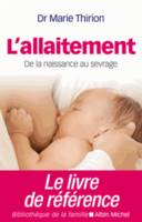 L'Allaitement, De la naissance au sevrage