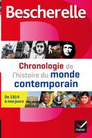 Bescherelle Chronologie de l'histoire du monde contemporain, les événements majeurs de 1914 à nos jours