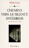 Chemins vers silence interieur avec Edith Stein