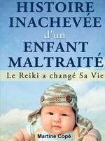 Histoire Inachevée d'un Enfant Maltraité