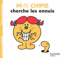 Monsieur madame, Mme Chipie cherche les ennuis