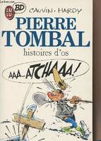 Pierre Tombal., [2], Pierre tombal, histoire d'os t2 ***