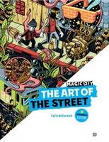 MAGIC CITY: THE ART OF THE STREET, STOCKHOLM /ANGLAIS/SUEDOIS