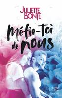 Méfie-toi de nous / roman, Une romance New Adult par l'autrice de 