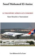 Le transport aérien aux Comores, entre sécurité et souveraineté