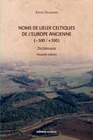 Noms de lieux celtiques de l'Europe ancienne, -500 - +500