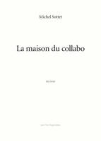 La maison du collabo, Fiction