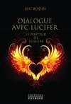 Dialogue avec Lucifer, Le porteur de lumière