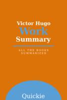 Victor Hugo Work Summary