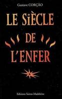 Le siècle de l'enfer