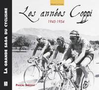 Années Coppi (Les), 1945-1954