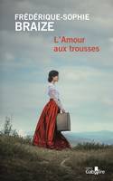 L'Amour aux trousses, L'Amour aux trousses