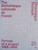 The Bibliothèque nationale de France, Dominique perrault